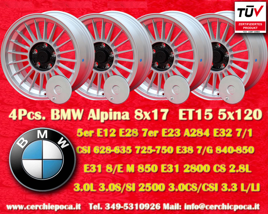 BMW Alpina BMW Serie 5 E12,E28,5/H Serie 7 E23,A284,E32,7/1 CSI 628-635 725-750,E38,7/G 840-850,E31,8/E M850,E31,M8/E 2800,2800CS,2.8L,3.0L,3.0S,3.0SI,2500,3.0CS,3.0CSI,3.3  8x17 ET15 5x120 c/b 72.6 mm Wheel